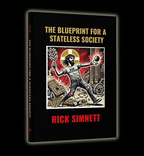 The Blueprint for a Stateless Society